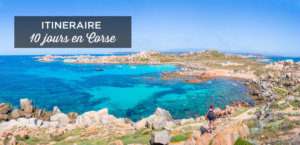 Jours En Corse Itin Raire Ultime Nos Conseils Voyage En Corse