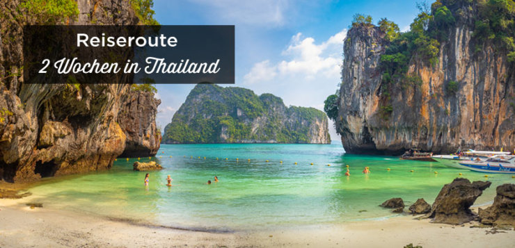 Wochen In Thailand Reiseroute Tipps Rundreise