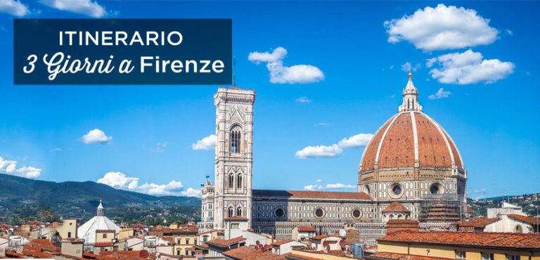 Cosa Vedere A Firenze In 3 Giorni Itinerario Perfetto 2023