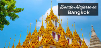 D Nde Alojarse En Bangkok Las Mejores Zonas