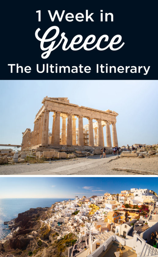 1 week in Greece: Epic 6-7-8 Day Itinerary (First Time Visit)