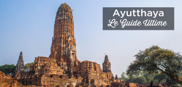 Visiter Ayutthaya: Guide Ultime 2024 | Que Faire + Où Dormir | Thaïlande