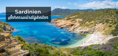 Sardinien Sehenswürdigkeiten: Top 25 Attraktionen und Aktivitäten