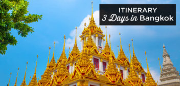 3 Days In Bangkok: The Perfect Itinerary (First Time Visit)