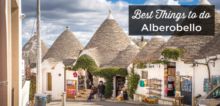 7 Best Things to Do in Alberobello: All Places to Visit (2024)