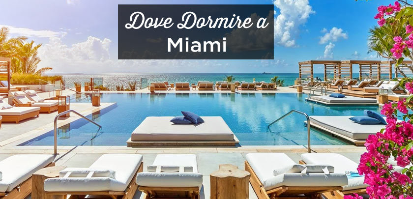 dove dormire a Miami