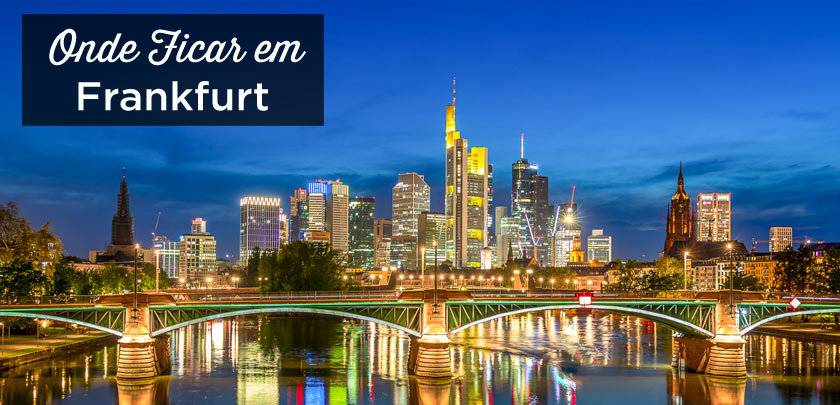 Onde ficar em Frankfurt? As melhores zonas e locais para ficar