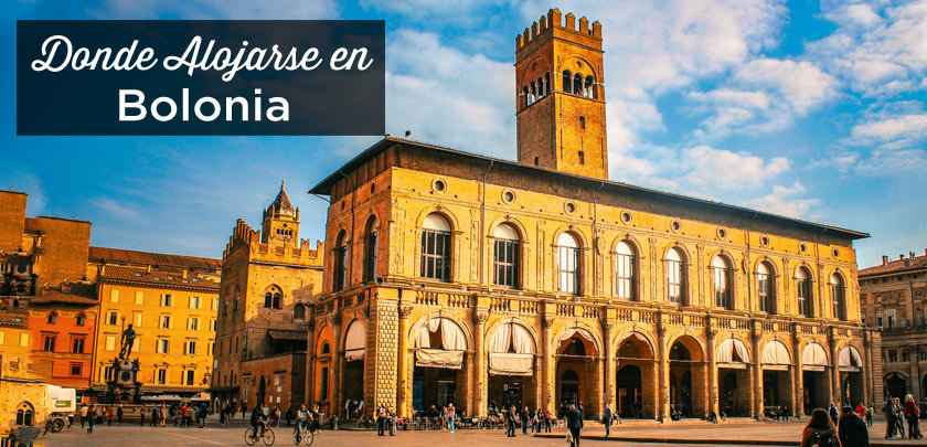 ¿Dónde alojarse en Bolonia? Las mejores zonas y lugares para alojarse