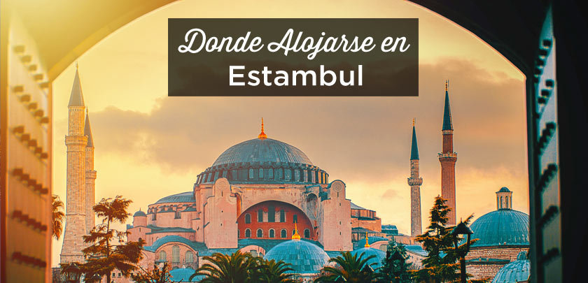 ¿Dónde alojarse en Estambul? Las mejores zonas y hoteles
