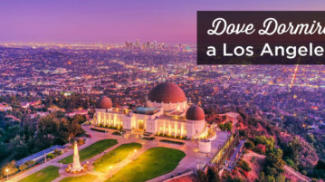 dove dormire a Los Angeles