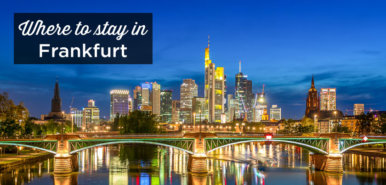 Where to stay in Frankfurt? The best areas and places to stay
