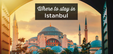 Where to stay in Istanbul? The best areas and places to stay
