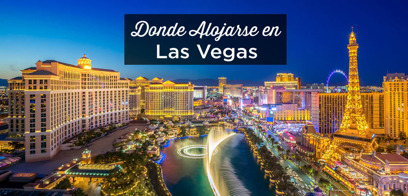 donde alojarse en Las Vegas