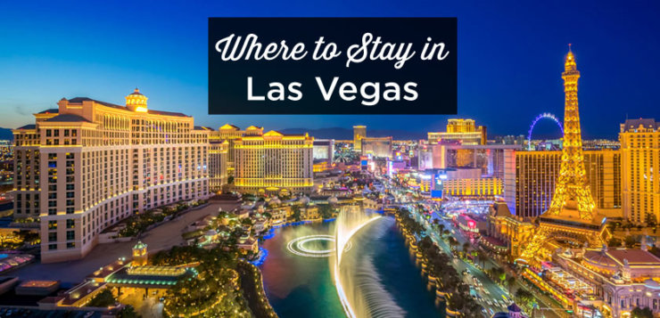 Where To Stay in Las Vegas? (For an EPIC First Time Visit)