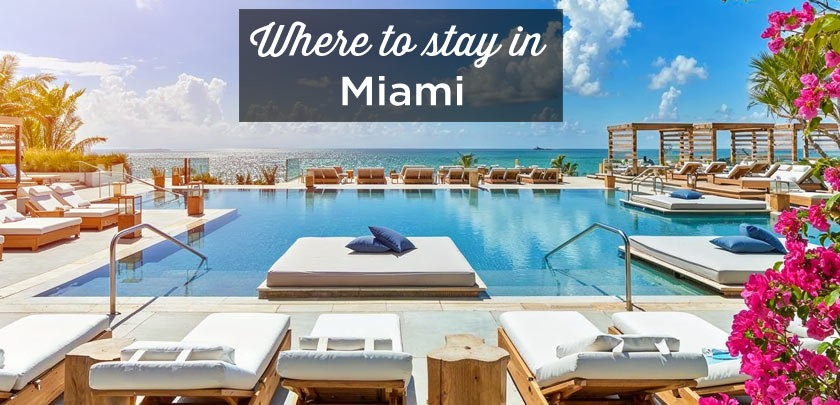 Where to stay in Miami