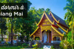 ou dormir a Chiang Mai