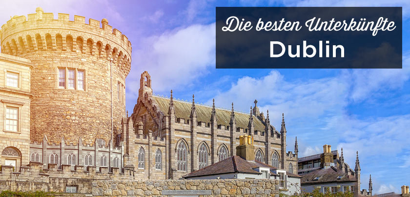 Übernachten in Dublin: Unterkunft Tipps mit bester Lage