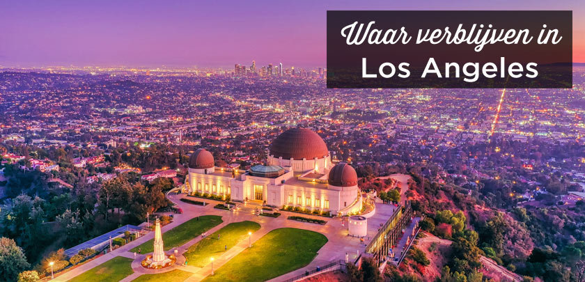 Waar verblijven in Los Angeles