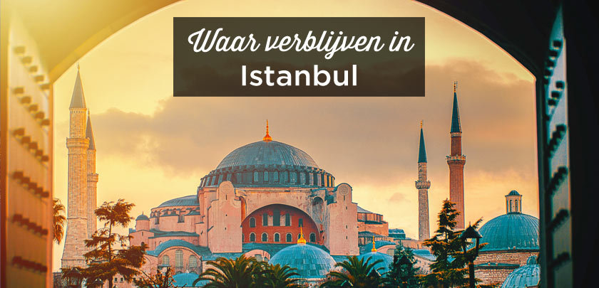 waar verblijven in Istanbul