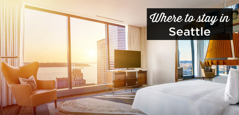 where to stay in Seattle